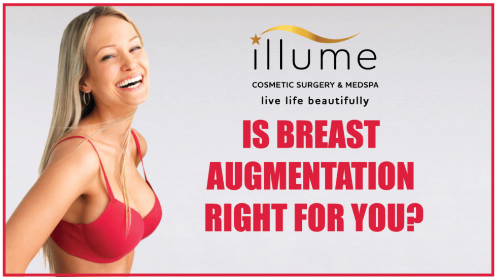 Natural, LongLasting Breast Augmentation Illume Cosmetic Surgery